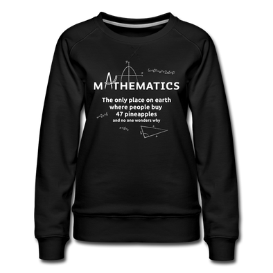 Frauen Premium Pullover: Mathematics - The only place on earth - Schwarz