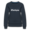 Frauen Premium Pullover: Fuck you (#fuckyou) - Navy