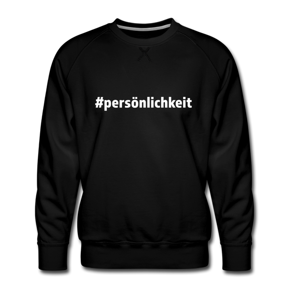 Männer Premium Pullover: Persönlichkeit (#persönlichkeit) - Schwarz