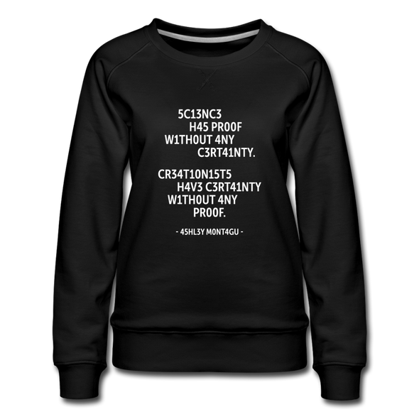 Frauen Premium Pullover: Science has proof without any certainty … - Schwarz