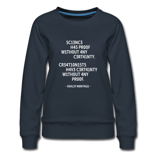 Frauen Premium Pullover: Science has proof without any certainty … - Navy