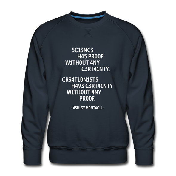 Männer Premium Pullover: Science has proof without any certainty … - Navy