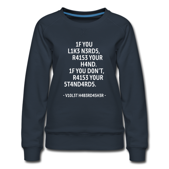 Frauen Premium Pullover: If you like nerds, raise your hand. If you don’t … - Navy