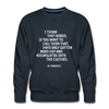 Männer Premium Pullover: I think that nerds, if you want to call them that … - Navy