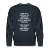 Männer Premium Pullover: From this point on, I’m going to treat people exactly … - Navy