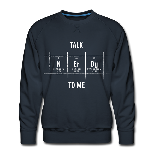 Männer Premium Pullover: Talk nerdy to me. - Navy