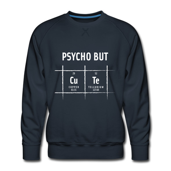 Männer Premium Pullover: Psycho but cute - Navy