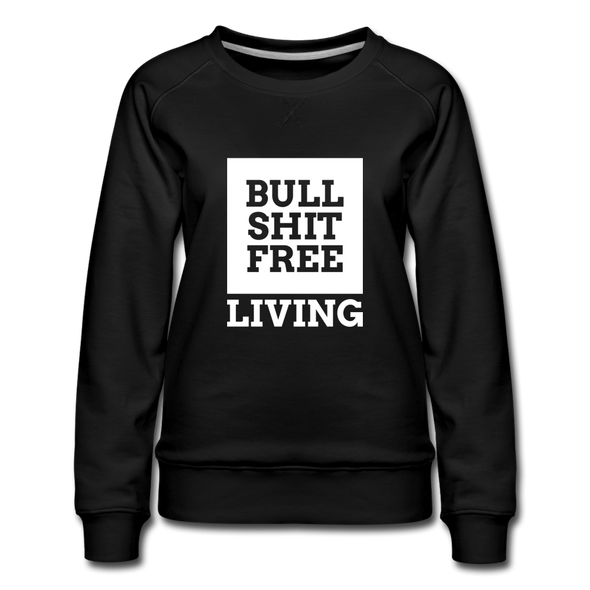 Frauen Premium Pullover: Bullshit-free living - Schwarz