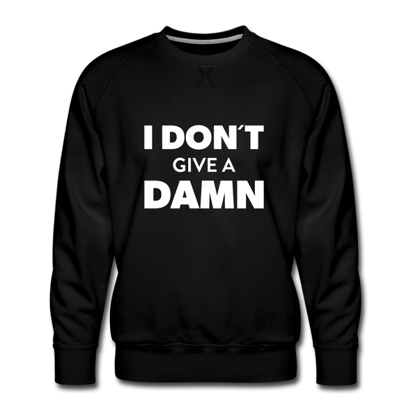 Männer Premium Pullover: I don’t give a damn. - Schwarz