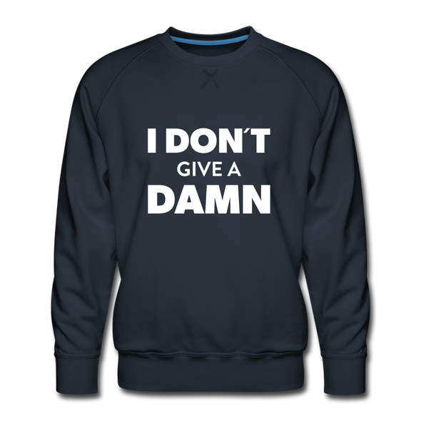 Männer Premium Pullover: I don’t give a damn. - Navy