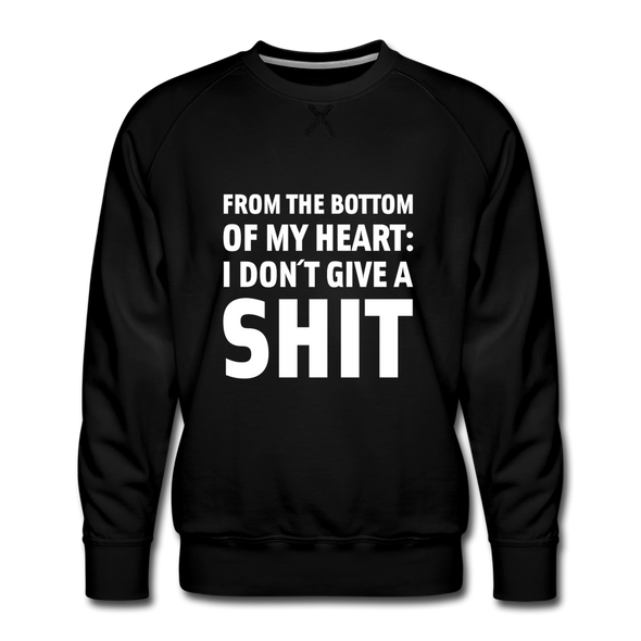 Männer Premium Pullover: From the bottom of my heart: I don’t give a shit. - Schwarz