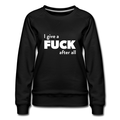 Frauen Premium Pullover: I give a fuck after all. - Schwarz