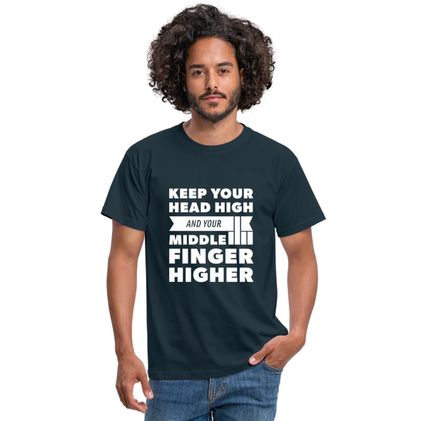 Männer T-Shirt: Keep your head high and your … - Navy