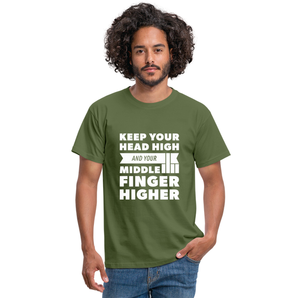 Männer T-Shirt: Keep your head high and your … - Militärgrün