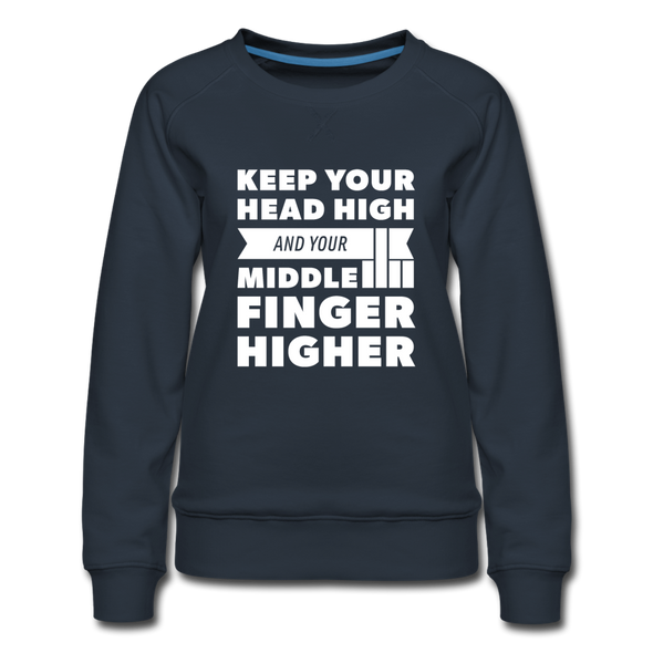 Frauen Premium Pullover: Keep your head high and your … - Navy