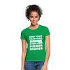 Frauen T-Shirt: Keep your head high and your … - Kelly Green