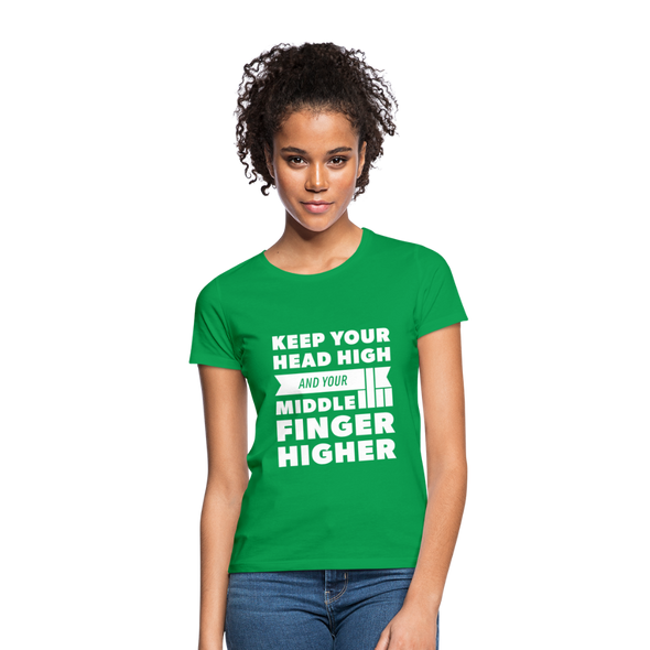 Frauen T-Shirt: Keep your head high and your … - Kelly Green