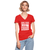 Frauen-T-Shirt mit V-Ausschnitt: Keep your head high and your … - Rot