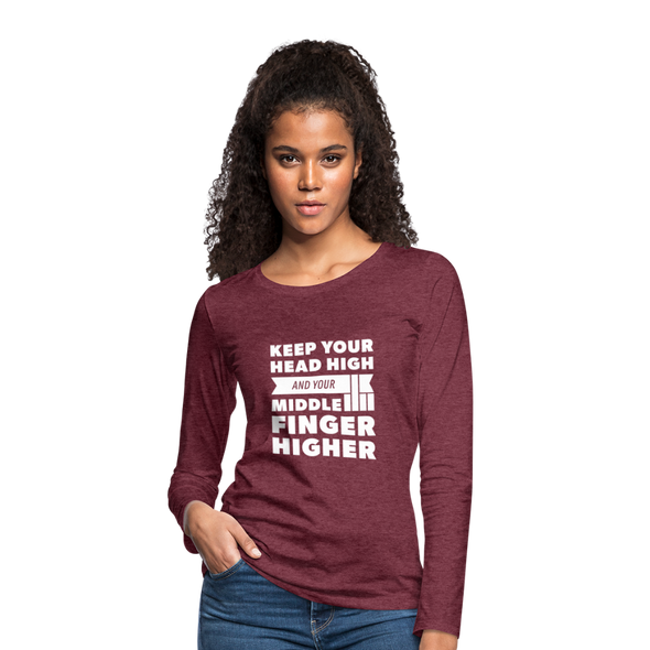Frauen Premium Langarmshirt: Keep your head high and your … - Bordeauxrot meliert