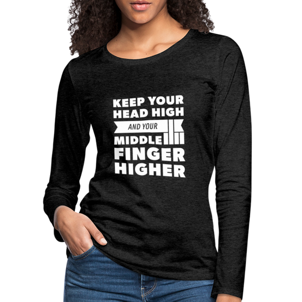 Frauen Premium Langarmshirt: Keep your head high and your … - Anthrazit