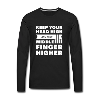 Männer Premium Langarmshirt: Keep your head high and your … - Schwarz