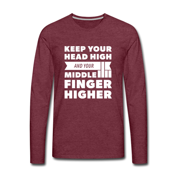Männer Premium Langarmshirt: Keep your head high and your … - Bordeauxrot meliert
