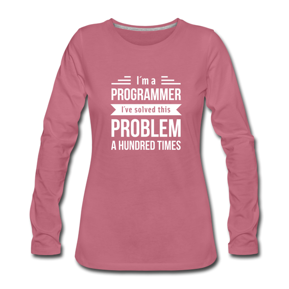 Frauen Premium Langarmshirt: I´m a programmer. I´ve solved this … - Malve