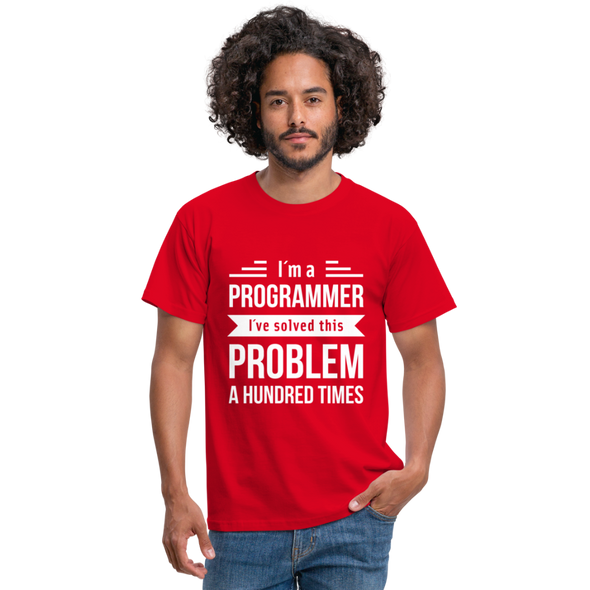 Männer T-Shirt: I´m a programmer. I´ve solved this … - Rot