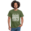 Männer T-Shirt: I´m a programmer. I´ve solved this … - Militärgrün