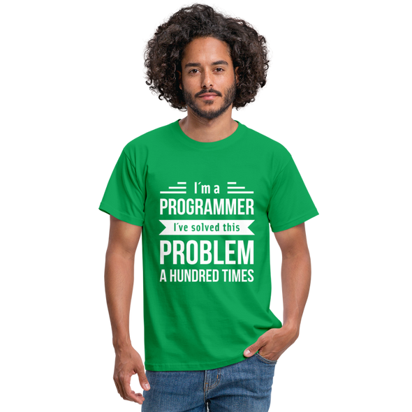 Männer T-Shirt: I´m a programmer. I´ve solved this … - Kelly Green