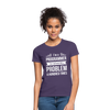 Frauen T-Shirt: I´m a programmer. I´ve solved this … - Dunkellila