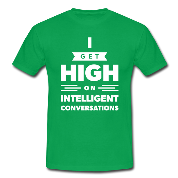 Männer T-Shirt: I get high on … - Kelly Green