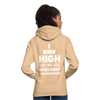 Unisex Hoodie: I get high on … - Beige
