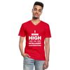 Männer-T-Shirt mit V-Ausschnitt: I get high on … - Rot