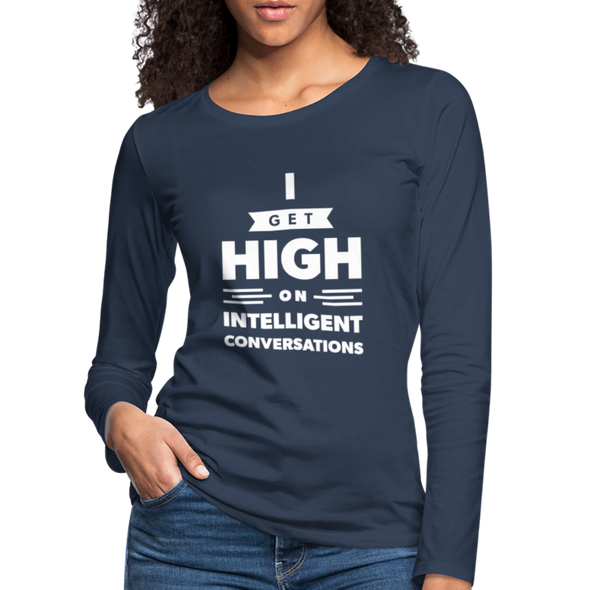 Frauen Premium Langarmshirt: I get high on … - Navy