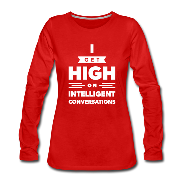 Frauen Premium Langarmshirt: I get high on … - Rot