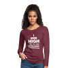 Frauen Premium Langarmshirt: I get high on … - Bordeauxrot meliert