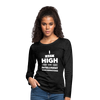 Frauen Premium Langarmshirt: I get high on … - Anthrazit