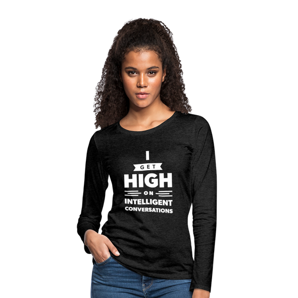 Frauen Premium Langarmshirt: I get high on … - Anthrazit