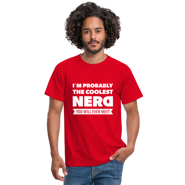 Männer T-Shirt: I´m probably the coolest nerd … - Rot