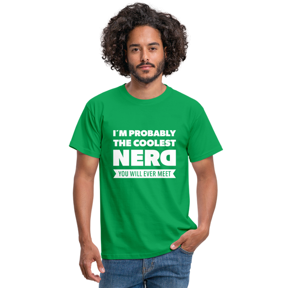 Männer T-Shirt: I´m probably the coolest nerd … - Kelly Green