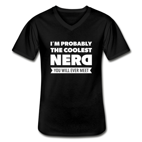 Männer-T-Shirt mit V-Ausschnitt: I´m probably the coolest nerd … - Schwarz