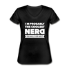 Frauen-T-Shirt mit V-Ausschnitt: I´m probably the coolest nerd … - Schwarz