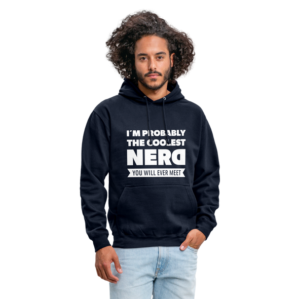 Unisex Hoodie: I´m probably the coolest nerd … - Navy