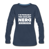 Frauen Premium Langarmshirt: I´m probably the coolest nerd … - Navy