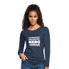 Frauen Premium Langarmshirt: I´m probably the coolest nerd … - Navy