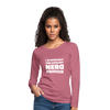 Frauen Premium Langarmshirt: I´m probably the coolest nerd … - Malve