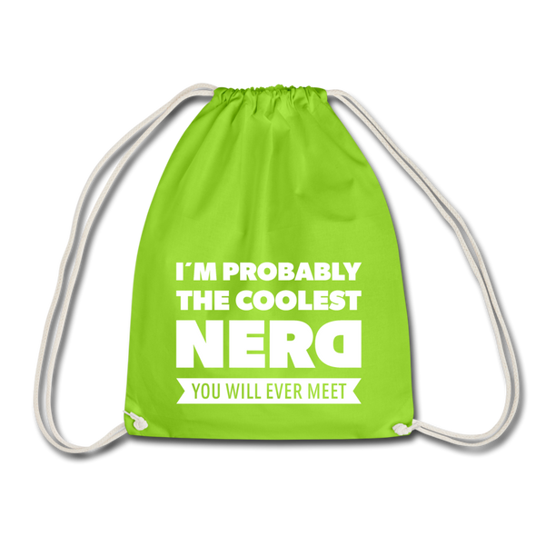 Turnbeutel: I´m probably the coolest nerd … - Neongrün