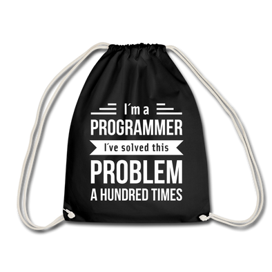 Turnbeutel: I´m a programmer. I´ve solved this … - Schwarz
