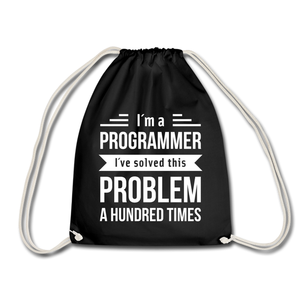 Turnbeutel: I´m a programmer. I´ve solved this … - Schwarz